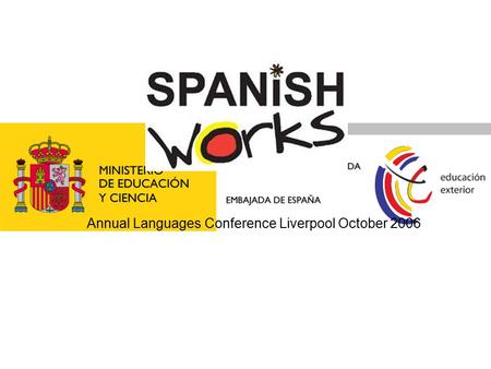 Annual Languages Conference Liverpool October 2006.