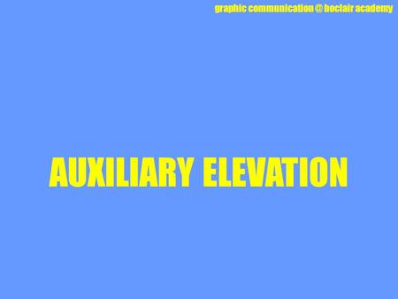 AUXILIARY ELEVATION.