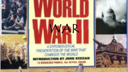 WAR. Human Sins WAR War has been far too common in human history and thus is the central problem of international relations. Many political scientists.