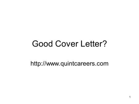 1 Good Cover Letter?