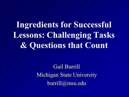 Gail Burrill Michigan State University