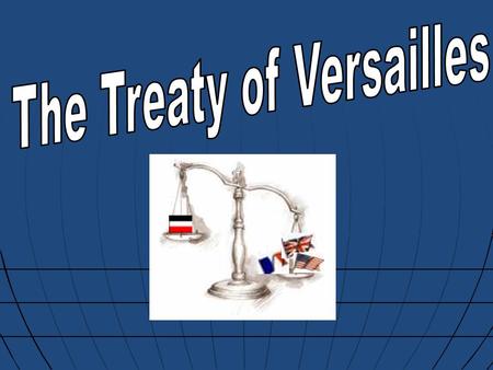 The Treaty of Versailles