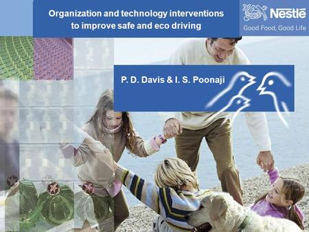 Organization and technology interventions to improve Safe and Eco driving 1 Organization and technology interventions to improve safe and eco driving P.