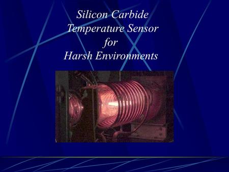Silicon Carbide Temperature Sensor for Harsh Environments.