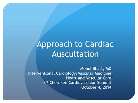 Approach to Cardiac Auscultation