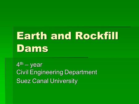Earth and Rockfill Dams
