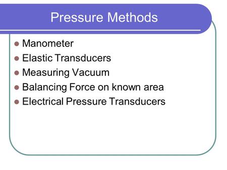 Pressure Methods Manometer Elastic Transducers Measuring Vacuum