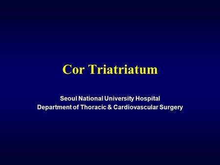 Cor Triatriatum Seoul National University Hospital