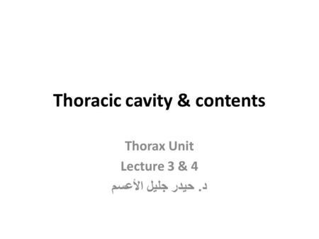 Thoracic cavity & contents