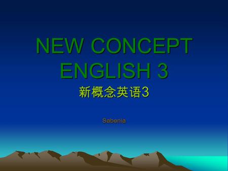 NEW CONCEPT ENGLISH 3 新概念英语3 Sabenia.