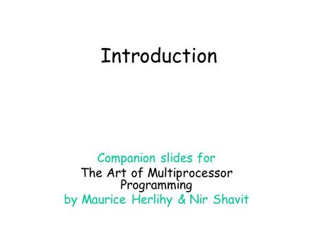 Introduction Companion slides for
