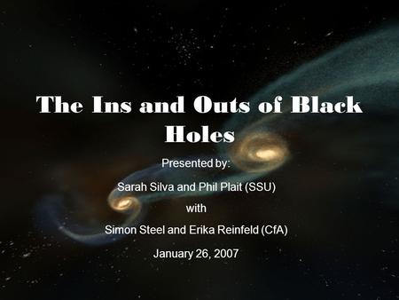 The Ins and Outs of Black Holes