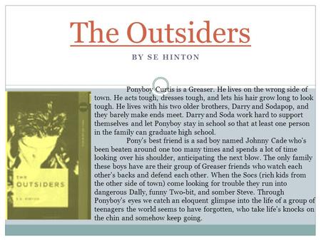 The Outsiders By se Hinton