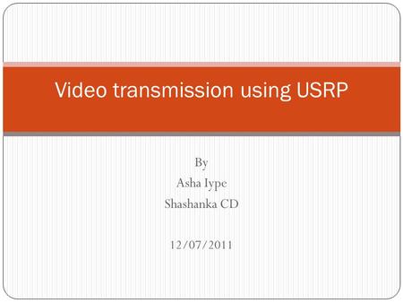 Video transmission using USRP