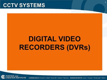 1 CCTV SYSTEMS DIGITAL VIDEO RECORDERS (DVRs). 2 CCTV SYSTEMS The DVR (digital video recorder) has replaced the VCR as the device used to record CCTV.