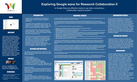 Poster Design & Printing by Genigraphics ® - 800.790.4001 Is Google Wave an effective media to use when conducting a collaborative research project? INTRODUCTION.