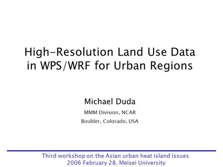 High-Resolution Land Use Data in WPS/WRF for Urban Regions