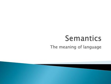 The meaning of language