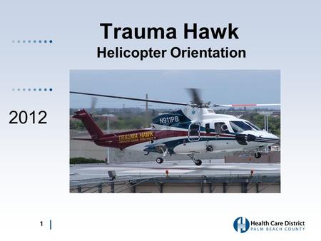 Trauma Hawk Helicopter Orientation