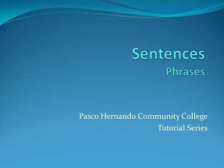 Pasco Hernando Community College Tutorial Series.