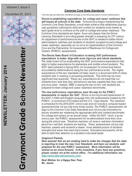 Volume 5, Issue 5 December 20, 2013 NEWSLETTER: January 2014 Graymont Grade School Newsletter Common Core State Standards (The following was taken from.