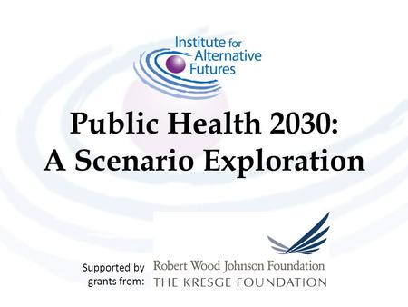 Public Health 2030: A Scenario Exploration