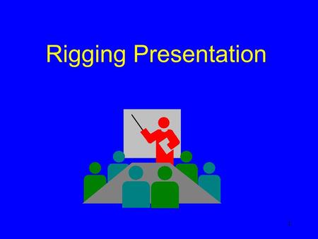 Rigging Presentation.