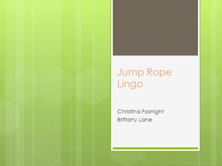 Jump Rope Lingo Christina Fosnight Brittany Lane.