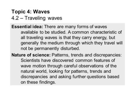 Topic 4: Waves 4.2 – Traveling waves