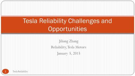 Tesla Reliability Challenges and Opportunities