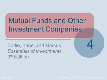 4 Mutual Funds and Other Investment Companies Bodie, Kane, and Marcus