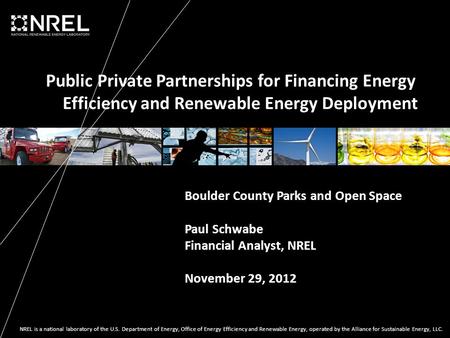NREL is a national laboratory of the U.S. Department of Energy, Office of Energy Efficiency and Renewable Energy, operated by the Alliance for Sustainable.