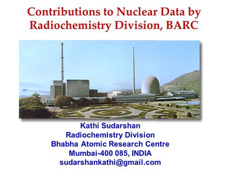 Contributions to Nuclear Data by Radiochemistry Division, BARC