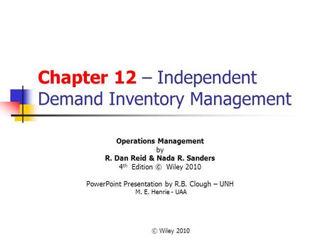 Chapter 12 – Independent Demand Inventory Management