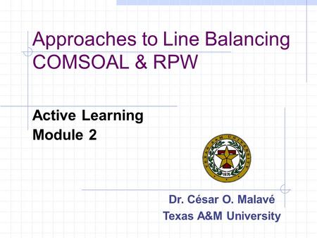 Approaches to Line Balancing COMSOAL & RPW