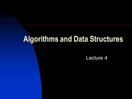 Algorithms and Data Structures Lecture 4. Agenda: Trees – fundamental notions, variations Binary search tree.