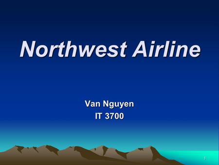 1 Northwest Airline Van Nguyen IT 3700. 2 Northwest Historical Timeline 1926 – Northwest Airways takes to the sky. 1938 – Northwest develops the first.