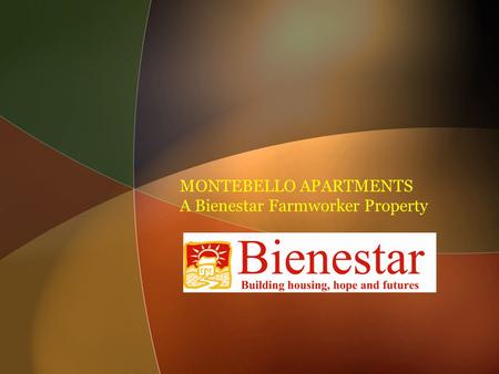 MONTEBELLO APARTMENTS A Bienestar Farmworker Property.