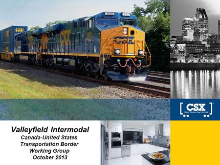 Valleyfield Intermodal Canada-United States Transportation Border Working Group October 2013.