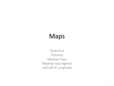 Maps Directions Distance Reading maps Reading map legends