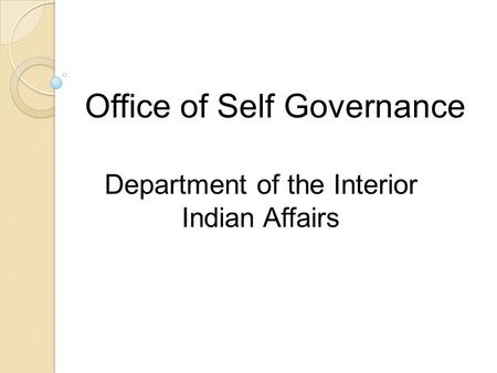 Office of Self Governance