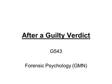G543 Forensic Psychology (GMN)