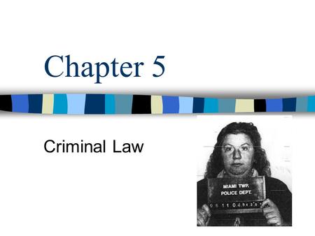 Chapter 5 Criminal Law. Crime vs. Civil Offense Crime = A punishable offense against society. Civil Offense = Offenses against just the victim, not society.