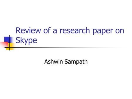 Review of a research paper on Skype