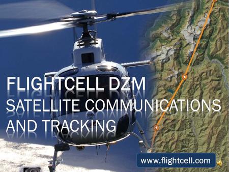 www.flightcell.com  Flightcell is a New Zealand company  We have been designing and building communication equipment since 2000  We currently sell.