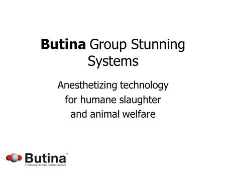 Butina Group Stunning Systems Anesthetizing technology for humane slaughter and animal welfare.