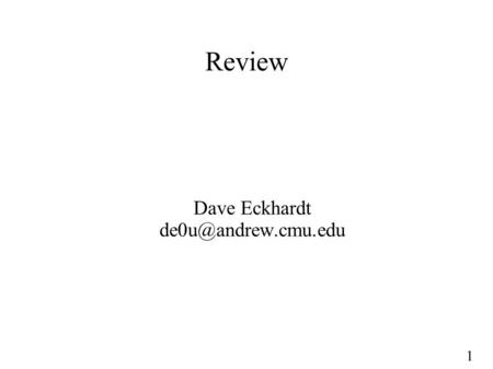 1 Review Dave Eckhardt 1 Synchronization ● Exam will be closed-book ● Who is reading comp.risks? ● About today's review – Mentioning.