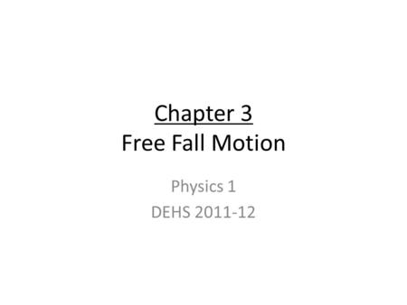 Chapter 3 Free Fall Motion
