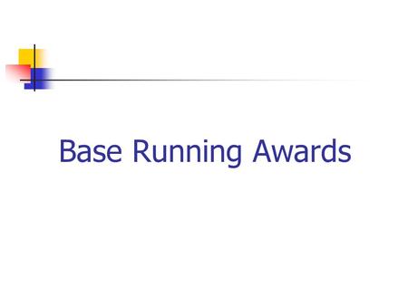 Base Running Awards. Definition Rule 2 section 2 page 15 Award is the right to advance without a play being made that is awarded. When bases are awarded.