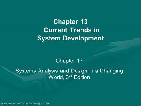 Chapter 13 Current Trends in System Development